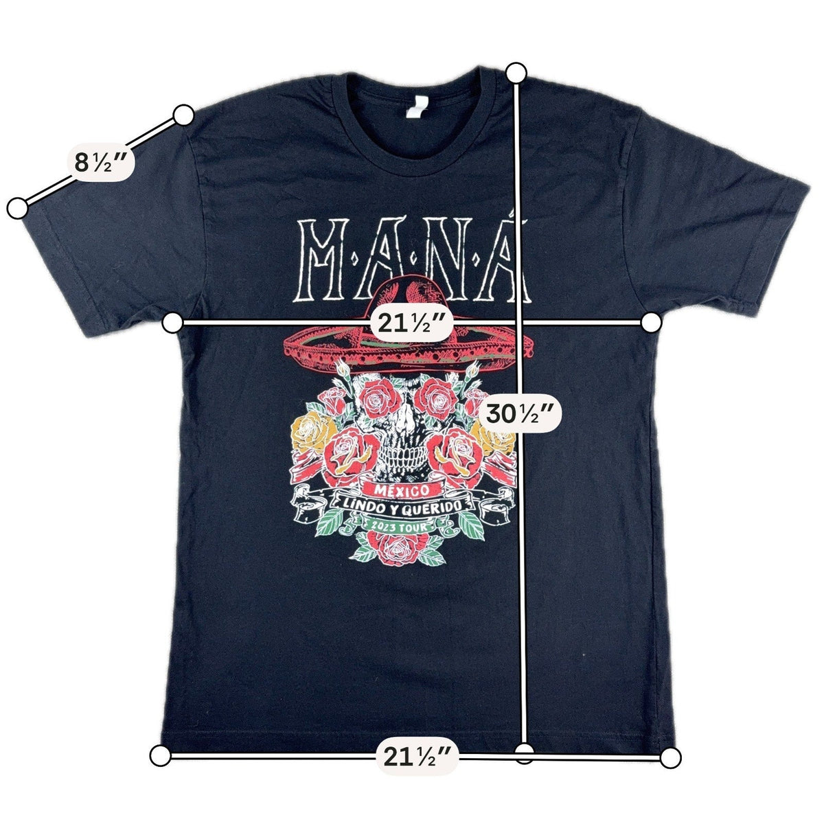 Second Half Supply Co, LLC black Maná Mexico Lindo y Querido 2023 tour t-shirt with skull, roses, and sombrero graphic
